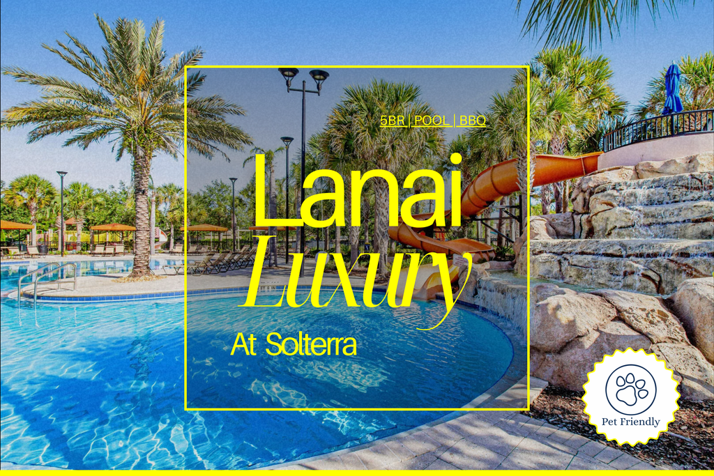Lanai Luxury - Solterra