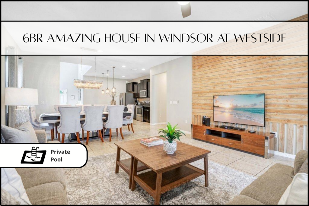 Orlando 6BR Villa with Private Pool at Windsor Westside