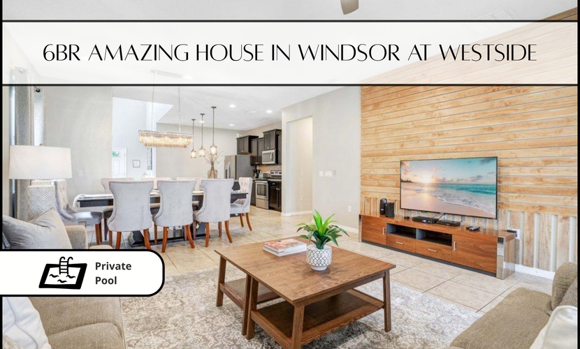 Orlando 6BR Villa with Private Pool at Windsor Westside